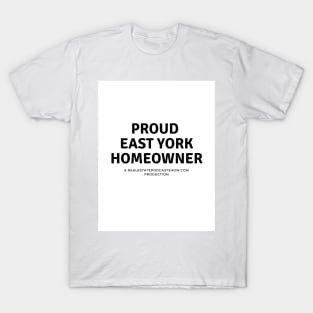 Proud East York Homeowner T-Shirt